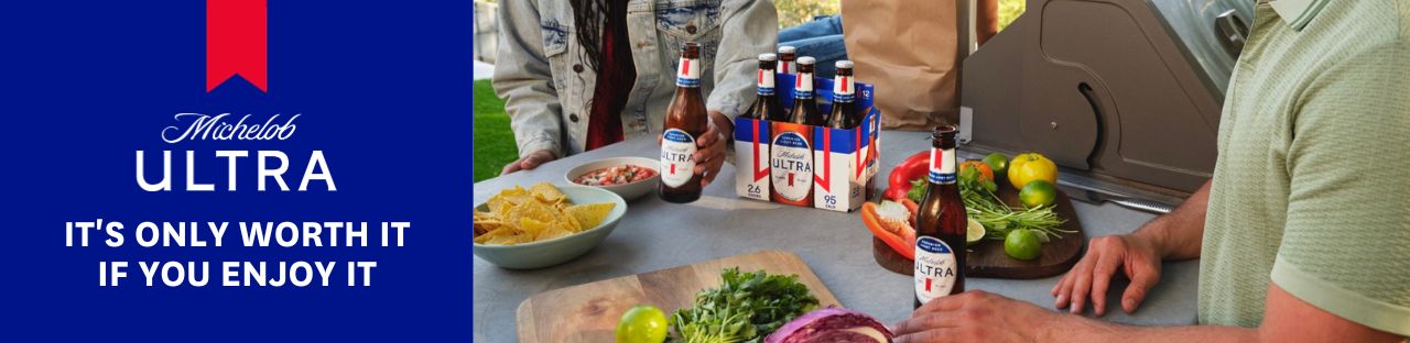 Michelob ultra it’s only worth it if you enjoy it