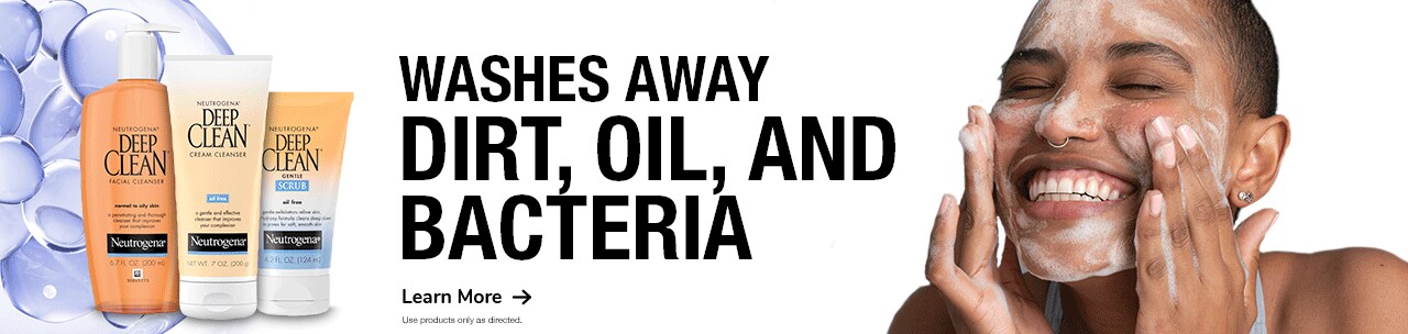 Washes away dirt, oil, and bacteria