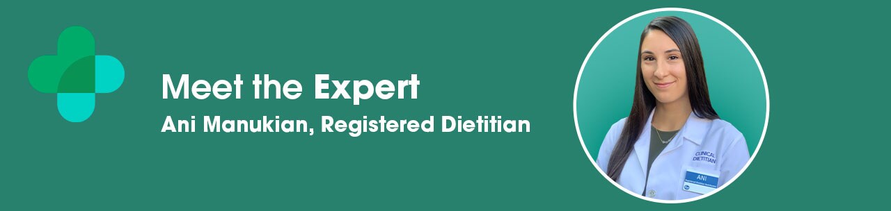 Meet Ani Manukian, Registered Dietitian