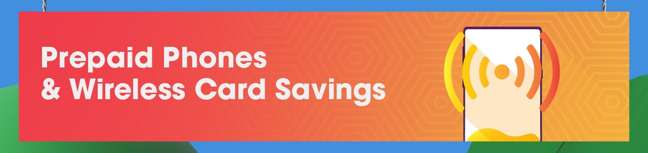 Prepaid Phones and Wireless Card Savings