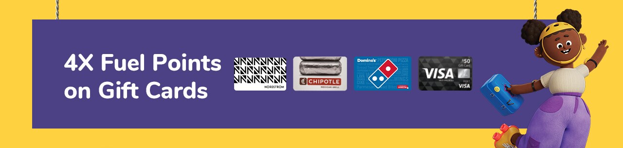 Download coupon for 4X Fuel Points on Gift Cards!