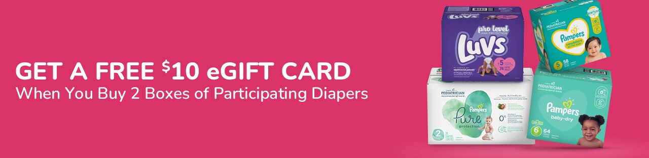 Get a FREE $10 eGift card When You Buy 2 Boxes of Participating Diapers