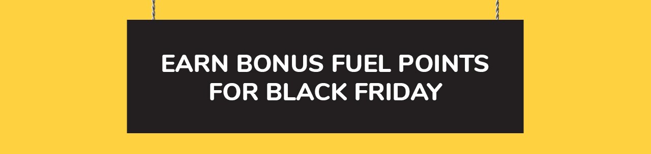 Earn up to 4X Fuel Points Earn up to 4X Fuel Points